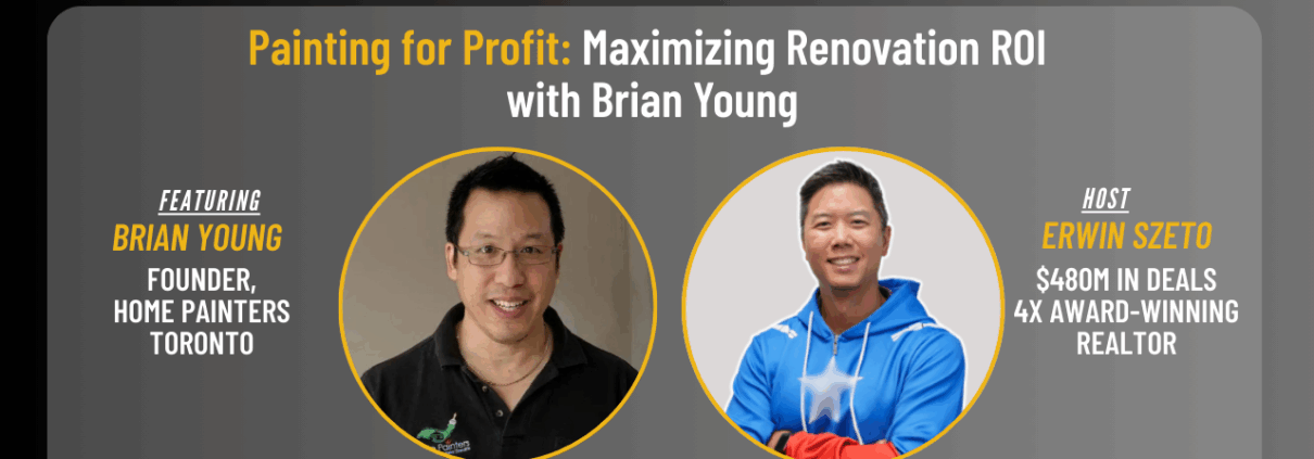Painting for Profit: Maximizing Renovation ROI with Brian Young of Home Painters Toronto