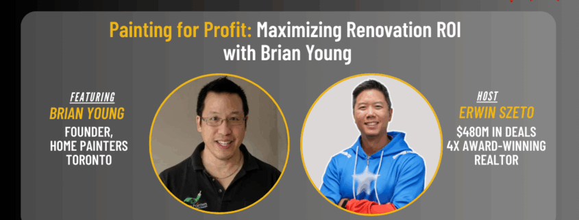 Painting for Profit: Maximizing Renovation ROI with Brian Young of Home Painters Toronto